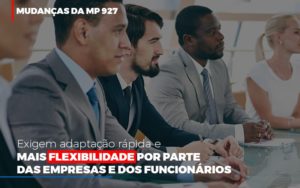 Mudancas Da Mp 927 Exigem Adaptacao Rapida E Mais Flexibilidade - Contabilidade em Vitória - ES | Control Tax