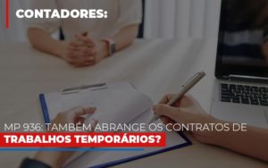 Mp 936 Tambem Abrange Os Contratos De Trabalhos Temporarios - Contabilidade em Vitória - ES | Control Tax