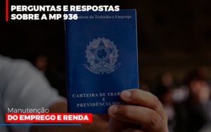 Perguntas E Respostas Sobre A Mp 936 Manutencao Do Emprego E Renda - Contabilidade em Vitória - ES | Control Tax