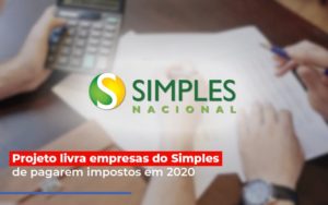 Projeto Livra Empresa Do Simples De Pagarem Post Contabilidade No Itaim Paulista Sp | Abcon Contabilidade - Contabilidade em Vitória - ES | Control Tax