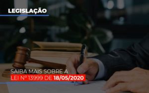 Lei N 13999 De 18 05 2020 - Contabilidade em Vitória - ES | Control Tax