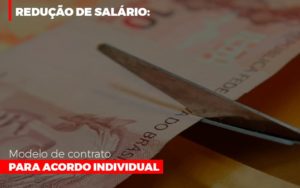 Reducao De Salario Modelo De Contrato Para Acordo Individual - Contabilidade em Vitória - ES | Control Tax