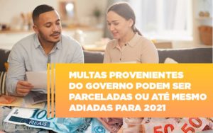 Vai Um Pouco De Folego Multas Do Governo Podem Ser Parceladas - Contabilidade em Vitória - ES | Control Tax