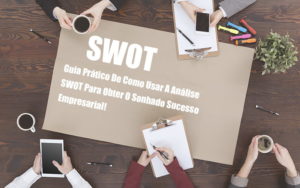 Analise Swot Como Aplicar Em Uma Empresa - Contabilidade em Vitória - ES | Control Tax