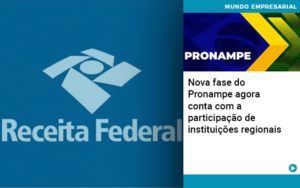 Nova Fase Do Pronampe Agora Conta Com A Participacao De Instituicoes Regionais - Contabilidade em Vitória - ES | Control Tax