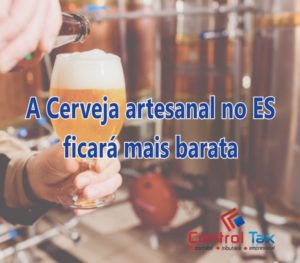 Cerveja Artesanal Deve Ficar Mais Barata E Ter Maior Produção No Es - Contabilidade em Vitória - ES | Control Tax