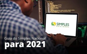 Guia Do Simples Nacional Para 2021 Post 1 (1) Notícias E Artigos Contábeis Em Vitória Es | Controltax Contábil - Contabilidade em Vitória - ES | Control Tax